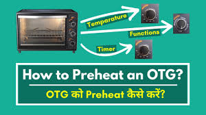 Whether you preheat the oven or not depends on what you're cooking. How To Preheat An Otg Oven Toaster Griller Otg Settings Functions Beginner S Guide Youtube