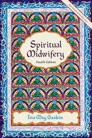 Spiritual Midwifery Ebook By Ina May Gaskin - 9781570679582 | Rakuten Kobo