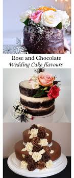 Rose And Chocolate Wedding Cake Flavours Recipe Cake Flavors Wedding Cake Flavors Chocolate Wedding Cake