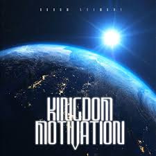 Kingdom Motivation