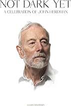 Not Dark Yet: A Celebration of John Herdman eBook : Morrison, Ewan,  Robertson, James, Sandor, Marjorie, Spence, Alan: Amazon.com.au: Kindle  Store