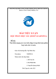 BAI-TIEU-LUAN Deep-Learning Nhom-4 - TRƯỜNG ĐẠI HỌC CÔNG NGHỆ THÔNG TIN  & TRUYỀN THÔNG KHOA CÔNG - Studocu