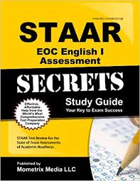 English reading test materials were administered to eligible pupils at the end of key stage 2 in may 2019. Staar Eoc English I Assessment Secrets Study Guide Staar Test Review For The State Of Texas Assessments Of Academic Readiness Mometrix Secrets Study Guides Staar Exam Secrets Test Prep Team 9781621200970 Amazon Com