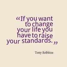 Raising The Bar Thrive Standards Quotes Tony Robbins Quotes Raise Your Standards
