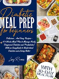 Gordon's quick & simple dinner recipes | gordon ramsay. Diabetic Meal Prep For Beginners Delicious And Easy Recipes A 4 Weeks Meal Plan To Manage Newly Diagnosed Diabetes And Prediabetes With An Easy Guide To Understand Diabetes And Living Better