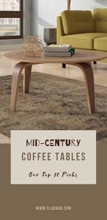 10 Best Mid Century Modern Coffee Tables Modern Coffee Table Decor Mid Century Modern Coffee Table Modern Coffee Tables