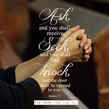 Knock, and it shall be opened unto you: The Word For The Day Ask Seek Knock Matthew 7 7 Anyone