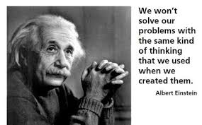 We Cannot Solve Our Problems With The Same Thinking Meaning Pin By Lisa M On Insights Affirmations Einstein Quotes Albert Einstein Quotes Einstein