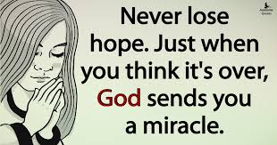 Holland 5) when you wake up to your power and snatch it back, miracles happen. ~ lalah delia 6) there are two ways to live your life. Awesome Quotes Never Lose Hope