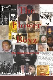 The Flower Boyz: The Blood Don't Lie Volume 1 by Flowers, Damone