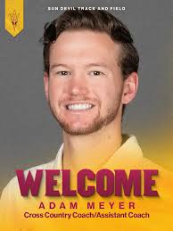From former student-athlete to the new Sun Devil Track and Field Cross  Country Coach 🔱 Welcome to the staff, Adam Meyer 😈