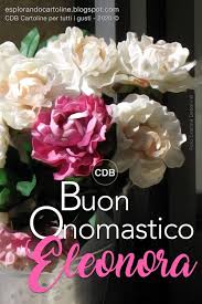 Cartolina Di Auguri Buon Onomastico Eleonora Con Immagine Floreale Di Romantiche Camelie Bianche E Rosa Da Buon Onomastico Onomastico Anniversario