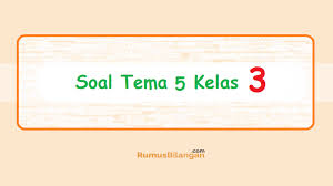 Pengembangan dibagi kedalam 6 level, yaitu: Soal Tema 5 Kelas 3 Soal Revisi Uts Uas Tema Cuaca Lengkap