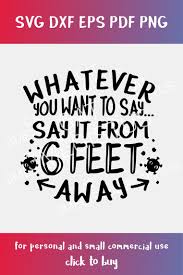 If You Can Read This You Re Too Close Svg Free Social Distancing Svg Quote Whatever You Want To Saysay It Etsy In 2020 Svg Quotes Thank You Quotes Quotes