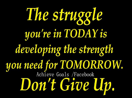 Inspirational Quotes About Life Struggles Quotesgram Good Life Quotes Inspiring Quotes About Life Powerful Inspirational Quotes
