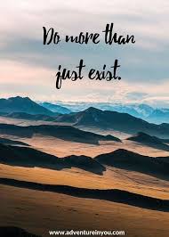 The 20 Most Inspiring Adventure Quotes Of All Time Travel Travel Quotes Adventure Short Travel Quotes Adventure Quotes