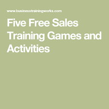 Five Free Sales Training Games And Activities Sales Training Business Management Degree Learn Business