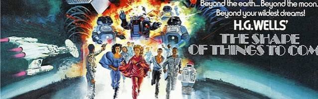 H.G. Wells' The Shape of Things to Come' (1979): Silly sci-fi is an  ultra-cheap epic – Movies & Drinks