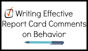 Grades kindergarten through 8th grade mathematics and. Writing Effective Report Card Comments On Behavior Teacher Created Tips