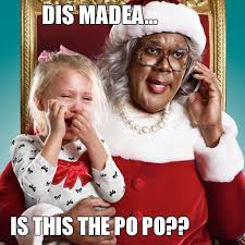 Funny madea cloth face mask made out of two layers of woven cotton fabric. 70 Madea Memes Are For Tyler Perry Fans Geeks On Coffee