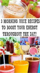 The healthiest juice recipes for every body. 3 Morning Juice Recipes To Boost Your Energy Throughout The Day The First Meal Of The Day Is Of Great Essenc Morning Juice Recipe Morning Juice Juicing Recipes