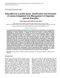 The philosophy of education is the study of the purpose, process, nature and ideals of education. Pdf Education As A Public Good Justification And Avenues Of Values Integration Into Management Of Ugandan School Discipline Denis Sekiwu And Denis Sekiwu Academia Edu