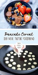 Pancake Cereal Der Neue Tiktok Foodtrend Trytrytry Fruhstuck Dessert Fruhstuck Snacks Lebensmittel Essen