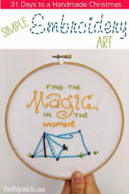 Find hundreds of free embroidery patterns for all skill levels, to personalise your accessories and decorate your home. Simple Embroidery Art This Pilgrim Life