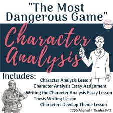 Famous big game hunter and author bob rainsford (joel mccrea) is the sole survivor of a shipwreck. The Most Dangerous Game Character Analysis Unit Digital For Distance Learning