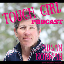 NEW TOUGH GIRL PODCAST! Susan Norman