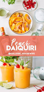 Frozen Peach Daiquiri Recipe The College Housewife Recipe Peach Daiquiri Cocktail Recipes Easy Recipes