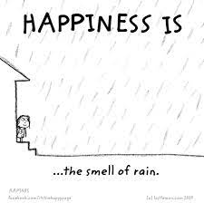 Happiness Is The Smell Of Rain Happy Rain Quotes Rain Quotes Happy Quotes