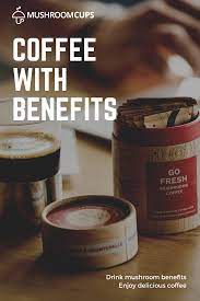 Coffee With Benefits In 2020 Stuffed Mushrooms Mushroom Coffee Organic Coffee