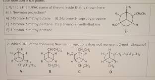 Solved 1. What is the IUPAC name of the molecule that is | Chegg.com