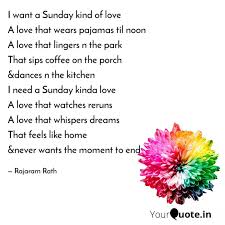 But often the romantic view is to say, 'if you loved me, you wouldn't criticise me.' actually, true love is often about trying to teach someone how to be the best version of themselves. I Want A Sunday Kind Of L Quotes Writings By Rajaram Rath Yourquote