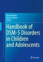 Search only for dsm 5 Handbook Of Dsm 5 Disorders In Children And Adolescents Sam Goldstein Springer