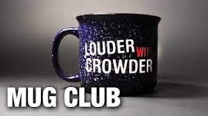 You don't want to miss this! Crowder Goes Daily Introducing The Louder With Crowder Mug Club Youtube