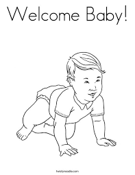 It's a boy coloring page. Welcome Baby Coloring Page Twisty Noodle