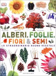 Trova immagini per albero fiore. Alberi Foglie Fiori Semi Libro