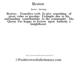 Bestow Definition Bestow Meaning Positive Words Dictionary Positive Words Positive Adjectives Words