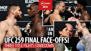 How to watch ufc 259 in ireland. Ufc 259 Final Face Offs In Full Adesanya And Blachowicz Staredown Yan And Sterling Kick Off The Global Herald