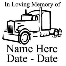 In Loving Memory Of Car Decal With Truck Trucking In Memory Of Decal In Memory Or Decal For Trucker Vinyl Loving Memory Car Decals Cricut Vinyl