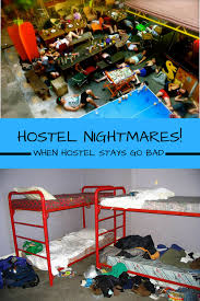Hostel Nightmares: When Hostel Stays Go Bad - Tales of a Backpacker