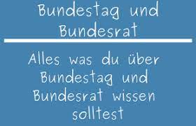 Der bundestag kann sich jedoch seinerseits mit einfacher. Bundestag Und Bundesrat Teil Der Dt Regierung Was Ist Wichtig