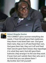 Read inspirational, motivational, funny and famous quotes by robert mugabe. The Truth Has Been Spoken Mugabe Quotes Quotes By Famous People Woman Quotes