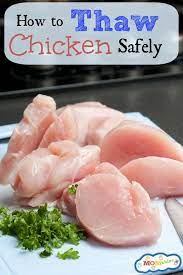 3 Easy Ways To Thaw Chicken Safely Cooking Frozen Chicken Thawing Chicken Defrost Chicken