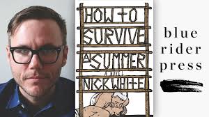 How to Survive a Summer' by Nick White -- Lambda Literary