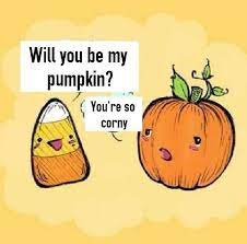 I Love Corny Pick Up Lines Halloween Pick Up Lines Halloween Funny Funny Puns