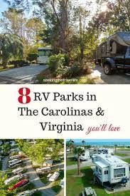 8 Favorite Rv Friendly Campgrounds In The Carolinas And Virginia Camping Destinations Camping Locations Rv Camping Checklist