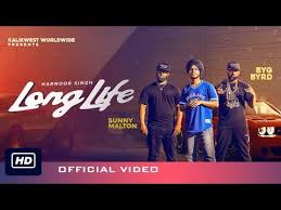 Harnoor Long Life Feat Byg Byrd And Sunny Malton Kalikwest Youtube Good Morning Video Songs Life Longer Life